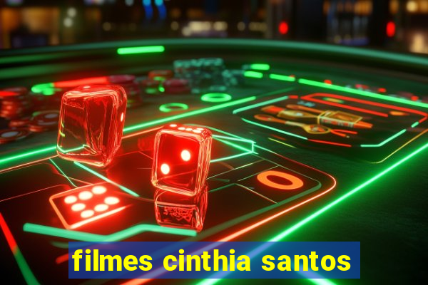 filmes cinthia santos